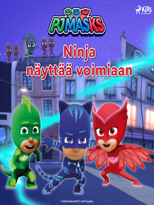 cover image of Pyjamasankarit--Ninja näyttää voimiaan